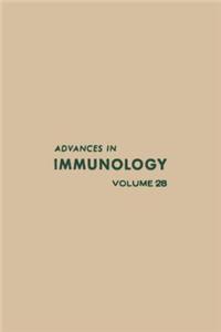 Advances in Immunology Volume 28