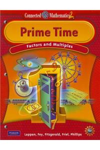Connected Mathematics 2: Prime Time: Factors and Multiples