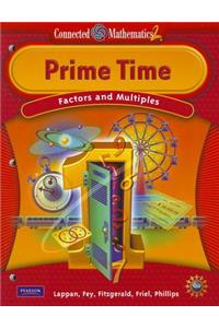 Connected Mathematics 2: Prime Time: Factors and Multiples