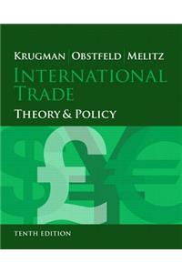 International Trade: Theory and Policy Plus New Mylab Economics with Pearson Etext (1-Semester Access) -- Access Card Package: Theory and Policy
