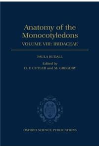 Anatomy of the Monocotyledons VIII. Iridaceae