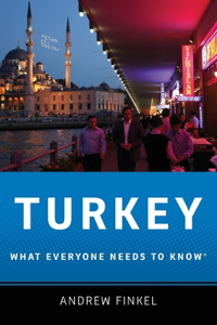 Turkey: What Everyone Needs to Know(r)