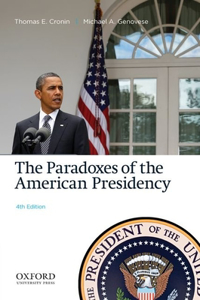 The Paradoxes of the American Presidency