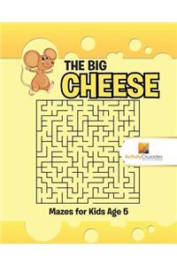 Big Cheese