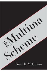 The Multima Scheme