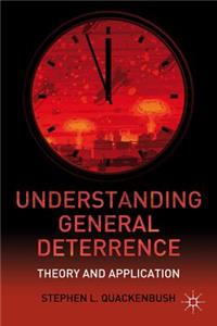 Understanding General Deterrence