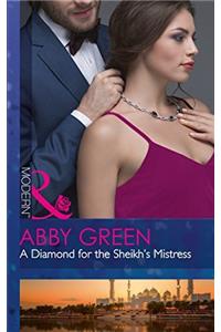 A Diamond For The Sheikhs Mistress (Mills & Boon Modern) (Rulers of the Desert, Book 1)