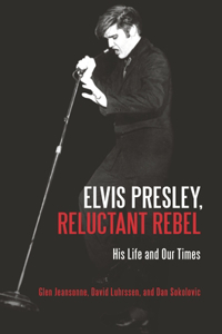 Elvis Presley, Reluctant Rebel