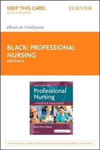 Professional Nursing - Elsevier eBook on Vitalsource (Retail Access Card)