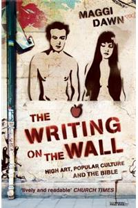 The Writing on the Wall: High Art, Popular Culture and the Bible