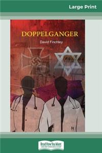 Doppelganger (16pt Large Print Edition)