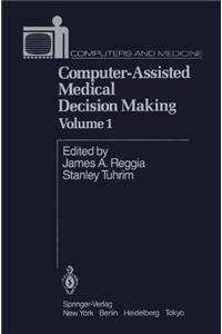 Computer-Assisted Medical Decision Making I