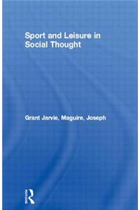 Sport and Leisure in Social Thought