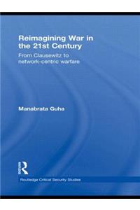 Reimagining War in the 21st Century