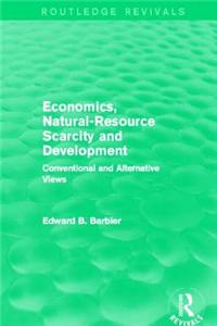 Economics, Natural-Resource Scarcity and Development (Routledge Revivals)