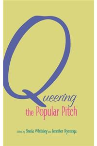 Queering the Popular Pitch