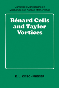 Bénard Cells and Taylor Vortices