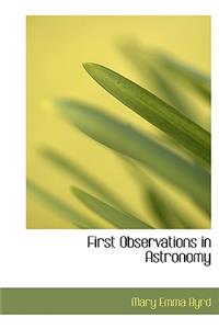 First Observations in Astronomy