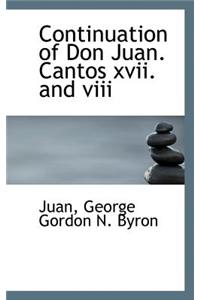 Continuation of Don Juan. Cantos XVII. and VIII