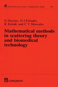 Mathematical Methods in Scattering Theory and Biomedical Technology