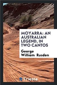 Moyarra: an Australian legend, in two cantos