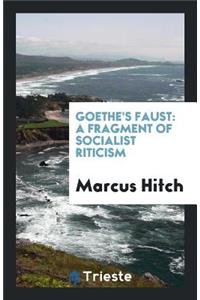 Goethe's Faust: A Fragment of Socialist Criticism