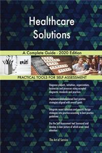 Healthcare Solutions A Complete Guide - 2020 Edition