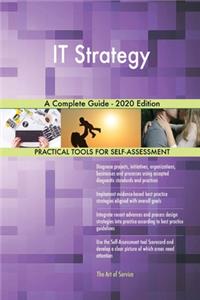 IT Strategy A Complete Guide - 2020 Edition