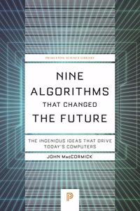 Nine Algorithms That Changed the Future