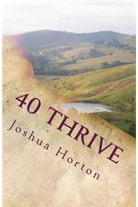 40 Thrive