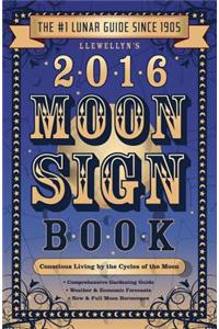 Llewellyn's 2016 Moon Sign Book