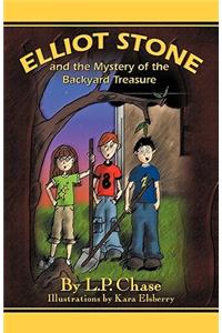 Elliot Stone and the Mystery of the Backyard Treasure