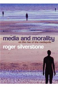 Media and Morality - On the Rise of the Mediapolis