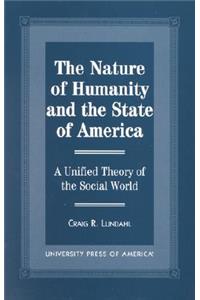 Nature of Humanity and the State of America