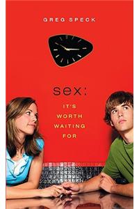 Sex: It's Worth Waiting for