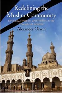 Redefining the Muslim Community