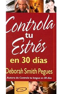 Controla Tu Estrés En 30 Días