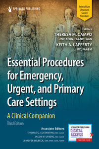 Essential Procedures for Emergency, Urgent, and Primary Care Settings, Third Edition