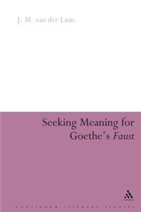 Seeking Meaning for Goethe's Faust