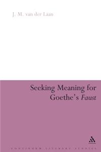 Seeking Meaning for Goethe's Faust