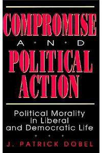 Compromise and Political Action