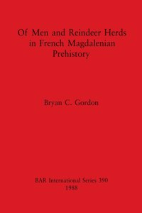 Of Men and Reindeer Herds in French Magdalenian Prehistory