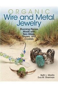 Organic Wire and Metal Jewelry