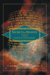 A Disclosure of Secrets of Heaven Contained in Sacred Scripture or The Word of the Lord