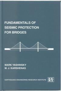 Fundamentals of Seismic Protection for Bridges