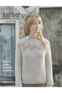 Knitbot Yoked: Round Yokes from the Top Down