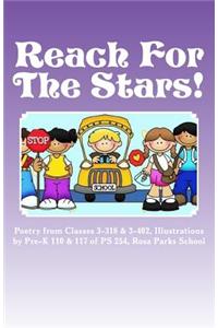 Reach for the Stars!: Poetry Anthology of 3rd Grade Students at PS 254 Rosa Parks Elementary