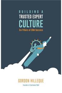 Building a Trusted Expert Culture