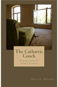 The Cathartic Couch: A Selection of Short Stories