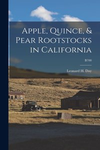 Apple, Quince, & Pear Rootstocks in California; B700